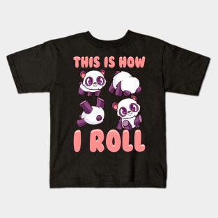 Cute This Is How I Roll Panda Funny Little Bear Kids T-Shirt